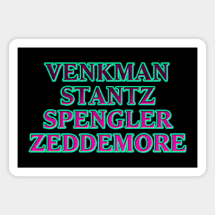 Venkman Stantz Spengler Zeddemore #2 Magnet